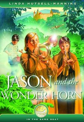 Jason and the Wonder Horn - Linda Hutsell-manning - Książki - Coteau Books - 9781550502145 - 1 września 2002