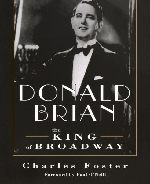 Cover for Charles Foster · Donald Brian: King of Broadway (Paperback Bog) (2005)