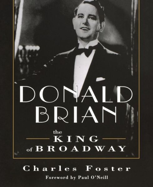 Cover for Charles Foster · Donald Brian: King of Broadway (Paperback Book) (2012)