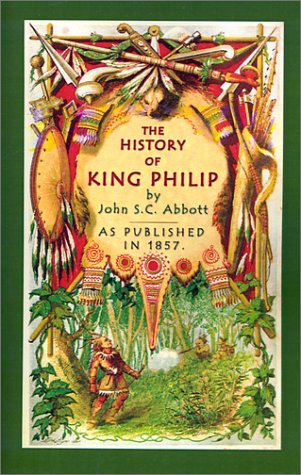 Cover for John S. C. Abbott · The History of King Philip (Paperback Book) (2001)