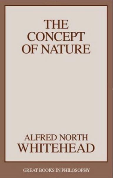 Cover for Alfred North Whitehead · The Concept of Nature - Great Books in Philosophy (Paperback Book) (2004)