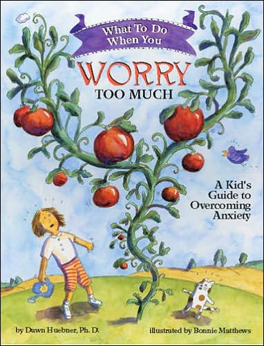 Cover for Huebner, Dawn, PhD · What to Do When You Worry Too Much: A Kid’s Guide to Overcoming Anxiety - What-to-Do Guides for Kids Series (Taschenbuch) (2005)