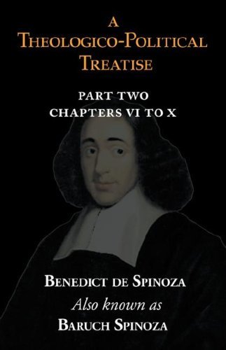 A Theologico-Political Treatise Part II (Chapters VI to X) - Benedict De Spinoza - Bücher - ARC Manor - 9781604502145 - 1. Mai 2008