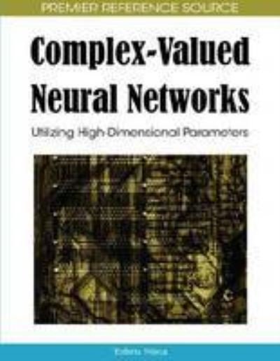 Cover for Tohru Nitta · Complex-valued Neural Networks: Utilizing High-dimensional Parameters (Gebundenes Buch) (2009)