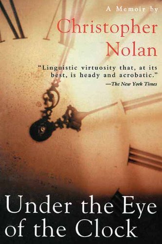 Cover for Christopher Nolan · Under the Eye of the Clock: a Memoir (Pocketbok) (2013)