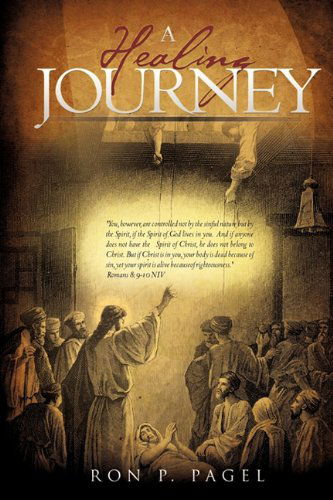 Cover for Ron P. Pagel · A Healing Journey (Paperback Book) (2010)