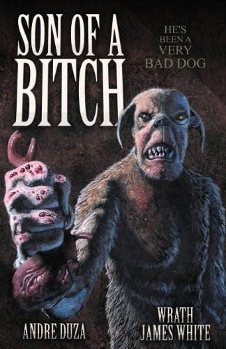 Cover for Wrath James White · Son of a Bitch (Paperback Bog) (2013)