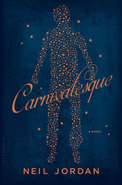 Cover for Neil Jordan · Carnivalesque (Book) (2017)