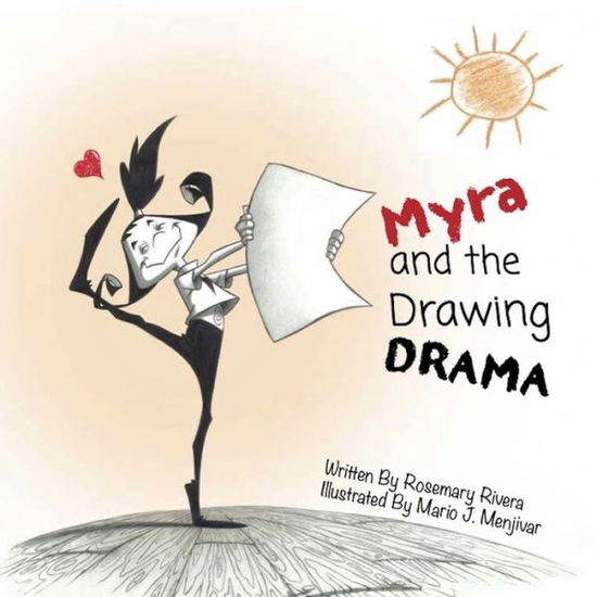 Cover for Rosemary Rivera · Myra and The Drawing Drama - Myra (Hardcover Book) [First Edition,First edition] (2022)