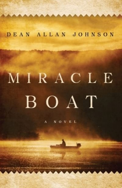 Cover for Dean Allan Johnson · Miracle Boat (Buch) (2022)