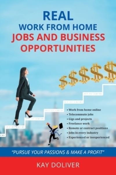 Cover for Kay Doliver · Real Work from Home Jobs and Business Opportunities (Bok) (2022)