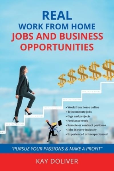 Cover for Kay Doliver · Real Work from Home Jobs and Business Opportunities (Book) (2022)