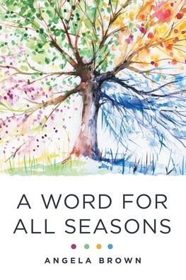 Cover for Angela Brown · A Word for All Seasons (Paperback Bog) (2021)