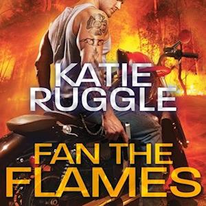 Fan the Flames - Katie Ruggle - Muzyka - Tantor and Blackstone Publishing - 9781665286145 - 10 stycznia 2017