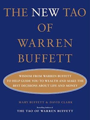 Cover for Mary Buffett · The New Tao of Warren Buffett: Wisdom from Warren Buffett to Help Guide You to Wealth and Make the Best Decisions About Life and Money - Tao of Warren Buffett (Hardcover Book) (2024)