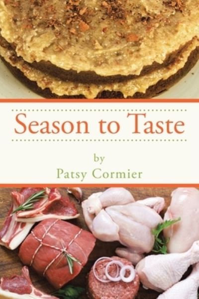 Cover for Patsy Cormier · Season to Taste (Book) (2022)