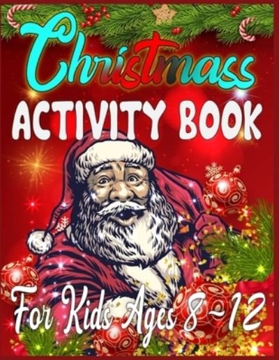 Cover for Sk Publishing · Christmass Activity Book For Kids Ages 8-12 (Paperback Bog) (2019)