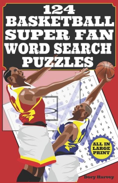 Cover for Dory Harvey · 124 Basketball Super Fan Word Search Puzzles (Pocketbok) (2019)