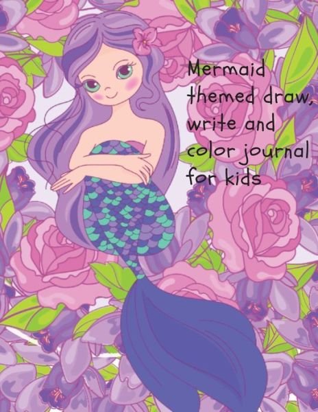 Cover for Cristie Dozaz · Mermaid themed draw, write and color journal for kids (Paperback Book) (2020)