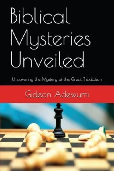 Cover for Gideon Adewumi · Biblical Mysteries Unveiled (Pocketbok) (2018)