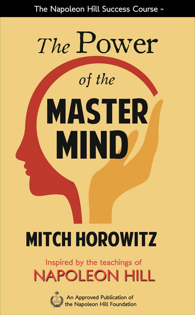 Cover for Mitch Horowitz · The Power of the Master Mind (Hardcover Book) (2019)