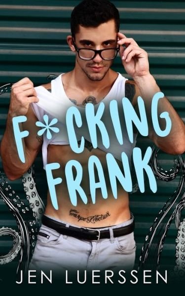 Cover for Jen Luerssen · F*cking Frank (Paperback Book) (2018)