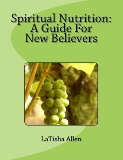 Cover for Latisha M Allen · Spiritual Nutrition (Paperback Book) (2018)