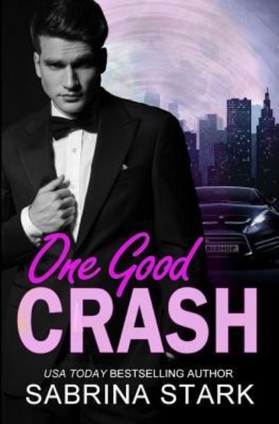 Cover for Sabrina Stark · One Good Crash (Paperback Book) (2018)