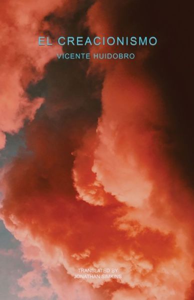 Cover for Vicente Huidobro · El Creacionismo (Paperback Book) (2022)