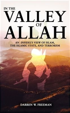 Cover for Darren Freeman · In The Valley of Allah (Innbunden bok) (2022)
