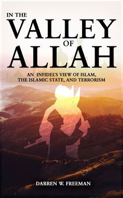 Cover for Darren Freeman · In The Valley of Allah (Gebundenes Buch) (2022)