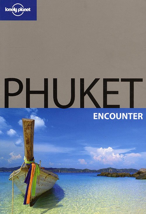 Cover for Adam Skolnick · Lonely Planet: Phuket Encounter (Sewn Spine Book) (2008)
