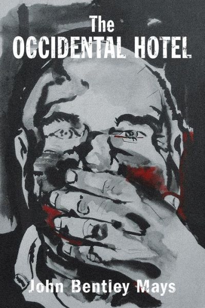 Cover for John Mays · The Occidental Hotel - Essential Prose Series (Paperback Book) (2020)