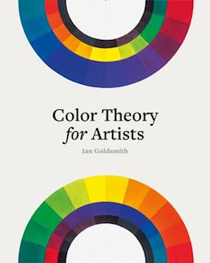 Cover for Ian Goldsmith · Color Theory for Artists (Book) (2024)