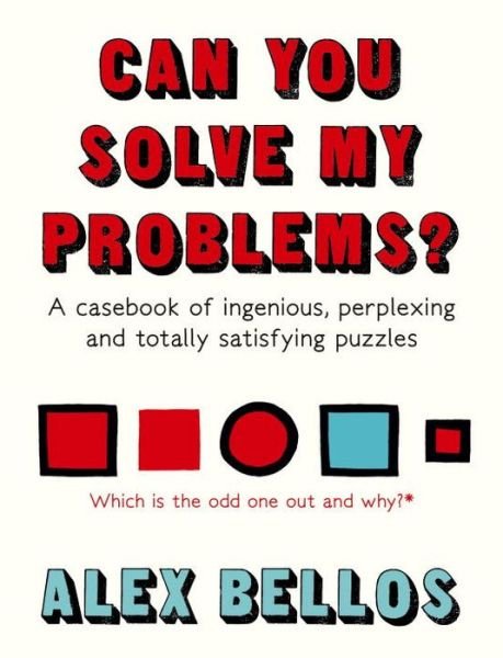 Cover for Alex Bellos · Can You Solve My Problems? (Bok) [Main edition] (2016)