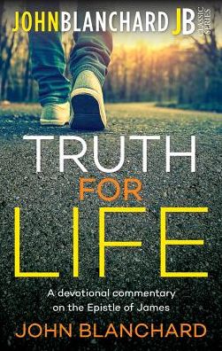 Cover for John Blanchard · Truth for Life (Paperback Book) (2016)