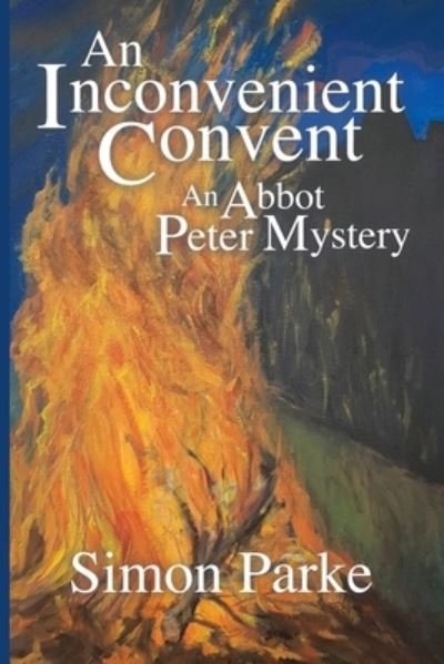 Cover for Simon Parke · An Inconvenient Convent: An Abbot Peter Mystery (Paperback Book) (2022)