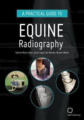 Cover for Gabriel Manso Diaz · A Practical Guide to Equine Radiography (Hardcover Book) (2019)