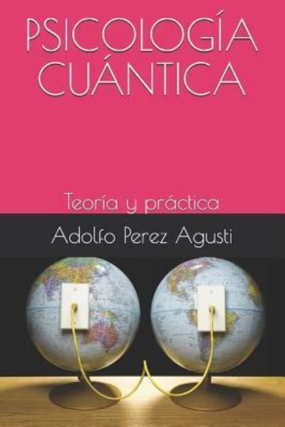 Cover for Adolfo Perez Agusti · Psicolog a Cu ntica (Taschenbuch) (2018)