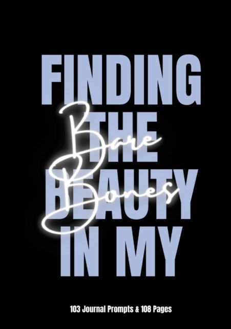 Cover for Alexis Lawson · Finding The Beauty In My Bare Bones (Paperback Book) (2021)