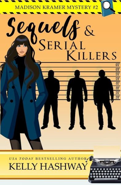 Cover for Kelly Hashway · Sequels and Serial Killers (Paperback Book) (2019)