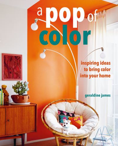 Cover for Geraldine James · A Pop of Color (Gebundenes Buch) [US edition] (2021)