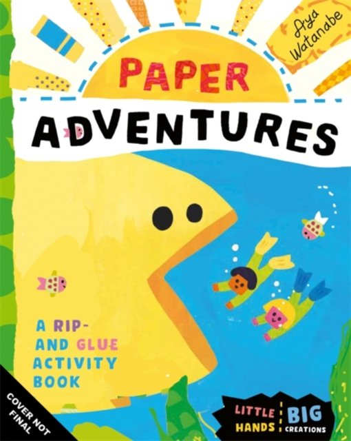 Aya Watanabe · Paper Adventures: A Rip-and-Glue Activity Book (Pocketbok) (2024)