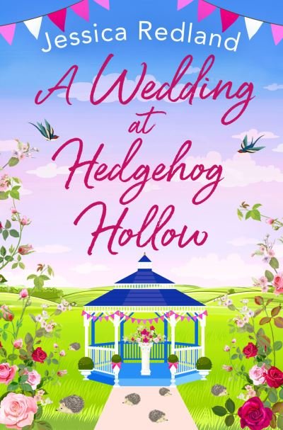 Cover for Jessica Redland · A Wedding at Hedgehog Hollow: A wonderful instalment in the Hedgehog Hollow series from Jessica Redland - Hedgehog Hollow (Taschenbuch) (2022)