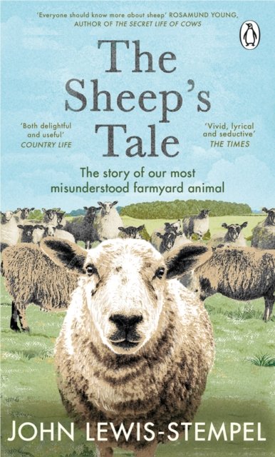 Cover for John Lewis-Stempel · The Sheep’s Tale: The story of our most misunderstood farmyard animal (Paperback Book) (2023)