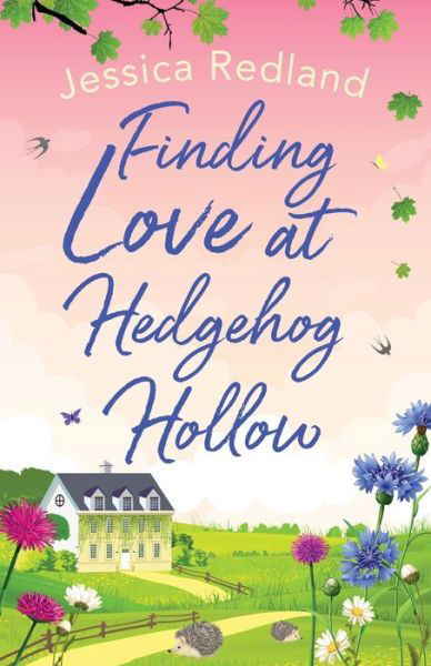 Cover for Jessica Redland · Finding Love at Hedgehog Hollow: An emotional heartwarming read you won't be able to put down - Hedgehog Hollow (Taschenbuch) (2020)