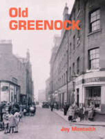 Cover for Joy Monteith · Old Greenock (Paperback Book) (2004)