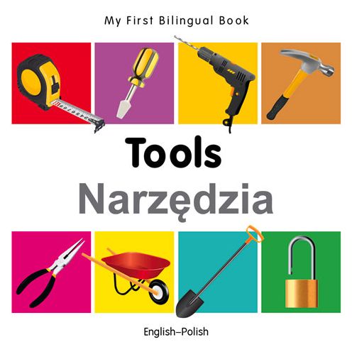 Cover for Milet · My First Bilingual Book - Tools - English-polish - My First Bilingual Book (Kartonbuch) [Brdbk Blg edition] (2014)