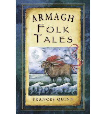 Cover for Frances Quinn · Armagh Folk Tales (Pocketbok) (2014)