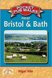 Cover for Nigel Vile · Pocket Pub Walks Bristol and Bath - Pocket Pub Walks (Paperback Book) (2007)